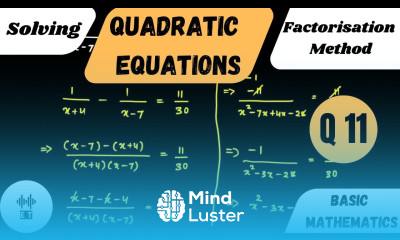 Solving Quadratic Equations Factorisation Method Questions 11