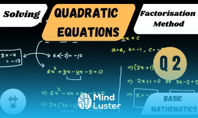 Solving Quadratic Equations Factorisation Method Questions 2