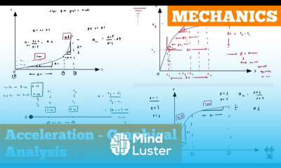 Graphical Analysis Of Acceleration Basic Concepts Mechanics