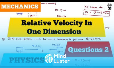 Relative Velocity In One Dimension Questions 2 Mechanics
