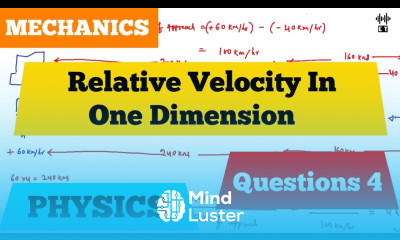 Relative Velocity In One Dimension Questions 4 Mechanics