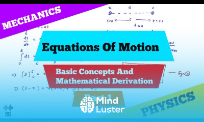 Equations Of Motion Basic Concepts And Mathematical Derivation Part 1 Mechanics