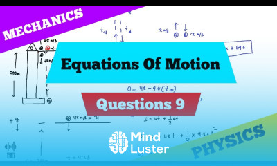 Equations Of Motion Question 9 Mechanics