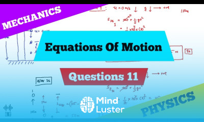 Equations Of Motion Question 11 Mechanics