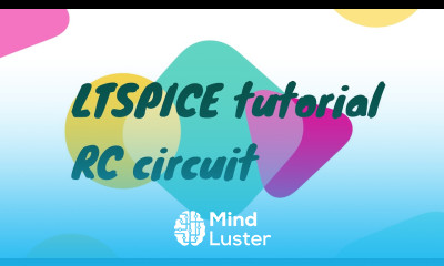 RC Circuit Analysis LTSPICE VLSI Tutorials