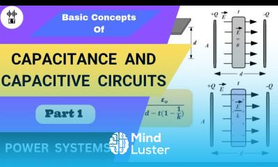 Capacitance And Capacitive Circuits Basic Concepts Part 1 Power Systems