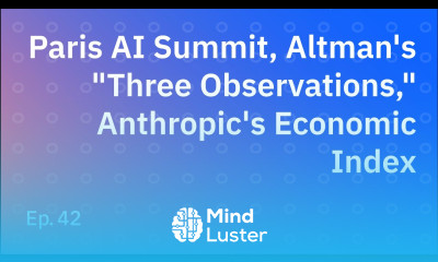 Paris AI Summit Altman s Three Observations and Anthropic s Economic Index