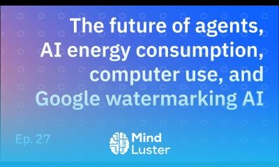 The future of agents AI energy consumption Anthropic s computer use and Google watermarking AI