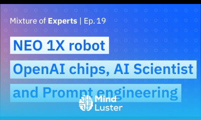 NEO 1X Robot OpenAI chips The AI Scientist and the future of prompt engineering