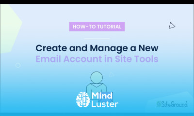 How to Create and Manage a New Email Account in Site Tools