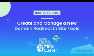 How to Create and Manage a New Domain Redirect in Site Tools