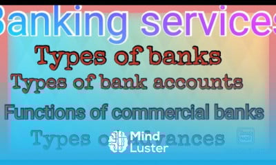 Banking services types of banks types of bank accounts advances functions of commercial banks