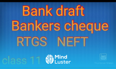 Bank draft banker s cheque RTGS NEFT Some important services provided by banks class 11