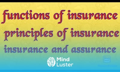 Insurance services functions and principles of insurance insurance and assurance class 11