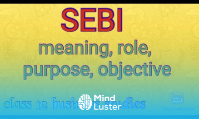 SEBI securities and exchange board of india role purpose and objectives of SEBI class 12 bst
