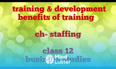 Training and development benefits of training to employees and organisation class 12
