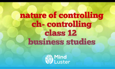 Nature of controlling class 12 business studies