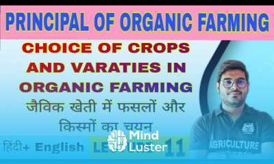 Choice of crops and varieties in organic farming principal of organic farming bsc ag 6th sem