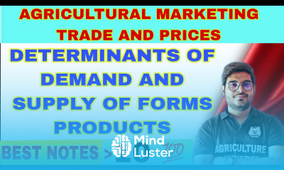 determinants of demand and supply of forms products agricultural marketing trade and prices