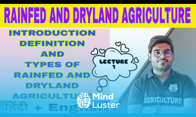 introduction definition and types of rainfed and dryland agriculture bsc ag 5th semester