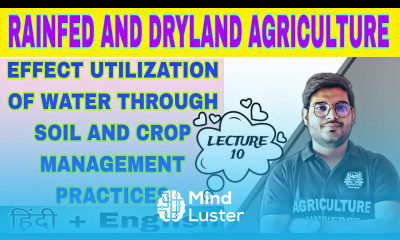 eficient utilization of water through soil and crop management practices bsc ag 5th semester
