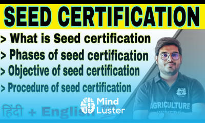 what is seed certification बीज प्रमाणीकरण क्या है principal of seed technology