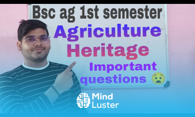 heritage questions agriculture heritage bsc 1st year agriculture heritage Mayank Tripathi