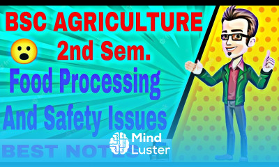 food processing and safety issues for bsc ag 2nd semester food processing and safety issues