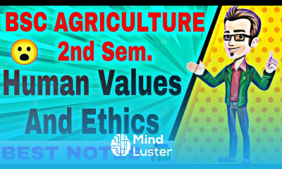 human values and ethics bsc ag 2nd semester bsc ag human values and ethics Mayank Tripathi