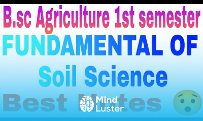 fundamentals of soil science bsc agriculture 1st semester soil science bsc ag 1st semester
