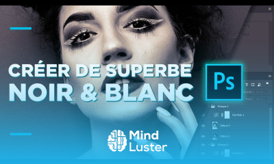 Créer de superbe Noir et Blanc avec PHOTOSHOP