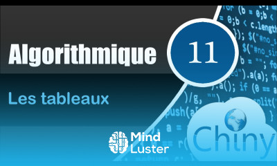 Algorithmique 11 14 Les tableaux