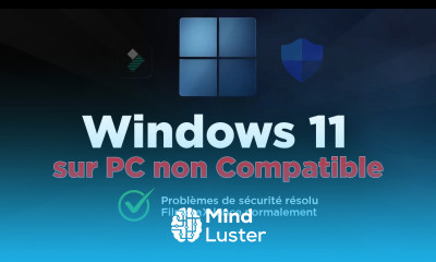 Installation Windows 11 sur Pc non compatible méthode 2