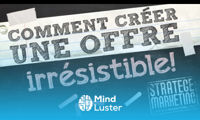 Comment créer une offre irrésistible vente marketing copywriting