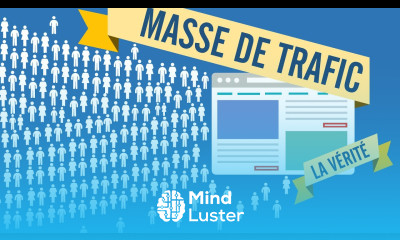 Masse de trafic et de visiteurs la vérité qui change tout