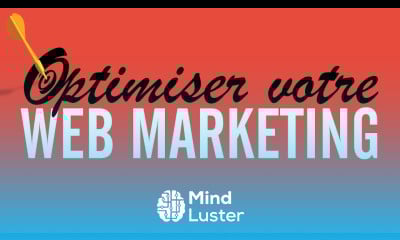 Comment optimiser votre web marketing