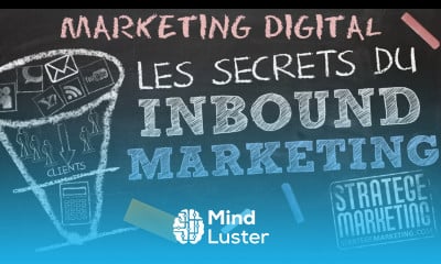 Les secrets du inbound marketing 4 étapes pour gagner dans un monde digital