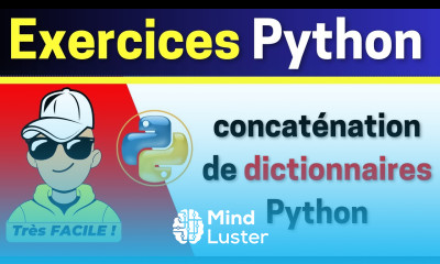 Exercice Python concaténation de dictionnaires Python