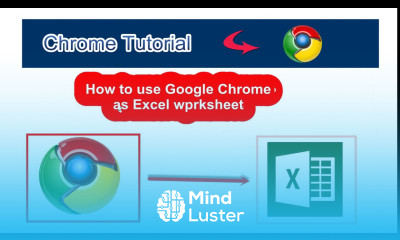 How To Use Google Chrome As Excel Worksheet