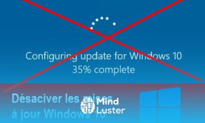 Désactiver les mises à jour de Windows 10