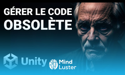 Tuto Unity Gérer le code obsolète convenablement