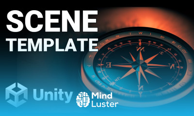 Tuto Unity Organisez et structurez vos scènes grâce aux templates