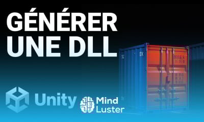 Tuto Unity Générer une DLL à partir des scripts dans Unity