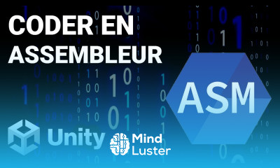 Learn Tuto Unity Coder en assembleur ASM et optimiser un code - Mind Luster