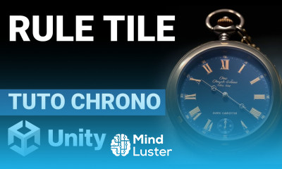 Tuto Unity Chrono Rule Tile Tilemap facile rapide