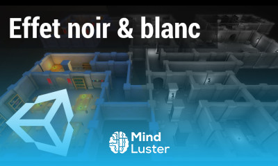 Astuce 6 Créer des effets artistiques dans Unity