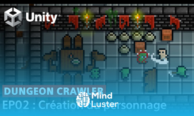 Créer un Dungeon Crawler 2D facilement avec Unity EP02 Ajout et déplacement du personnage