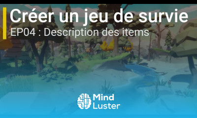 Créer un jeu de survie avec Unity EP04 Description des items