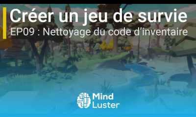 Créer un jeu de survie avec Unity EP09 Nettoyage du code d inventaire