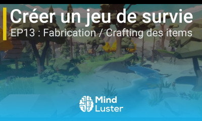 Créer un jeu de survie avec Unity EP13 Fabrication Crafting des items